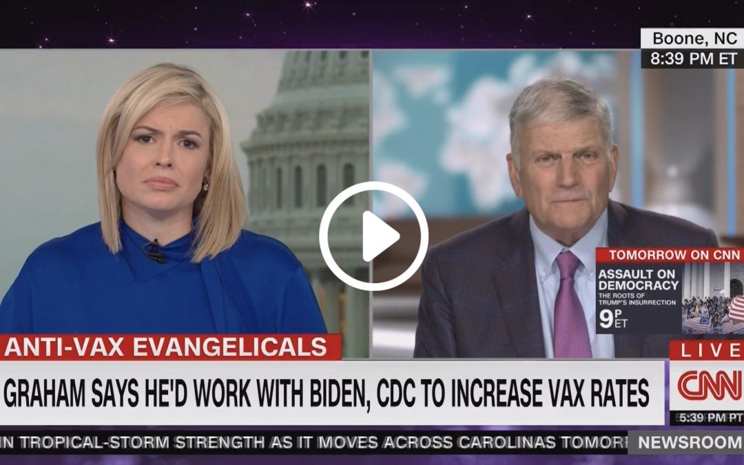 Franklin Graham on CNN: COVID Vaccine