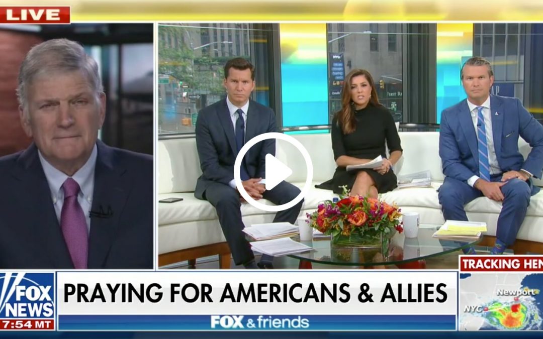 Franklin Graham on Fox News: Day of Prayer for Afghanistan