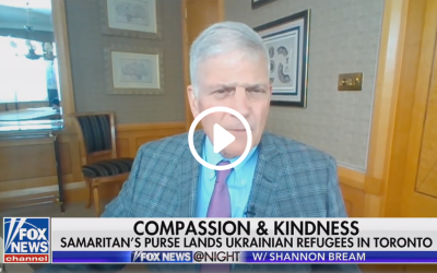 Franklin Graham Speaks with Fox News About the God Loves You Tour in the UK and Samaritan’s Purse Helping Ukrainian Refugees
