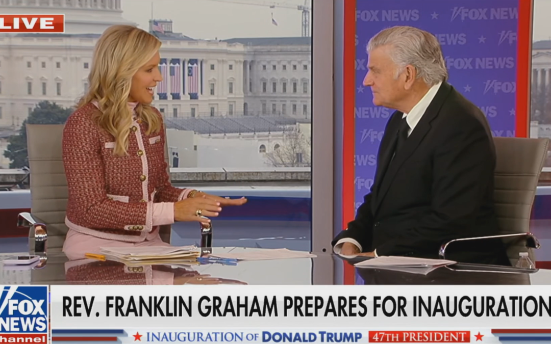 Franklin Graham on Fox & Friends with Ainsley Earhardt – January 19, 2025